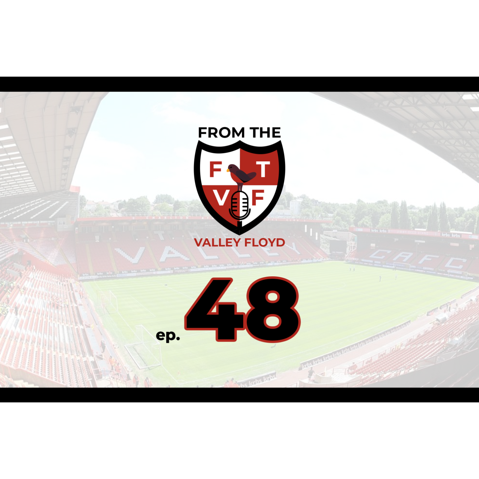 From the Valley Floyd - A Charlton Athletic Podcast