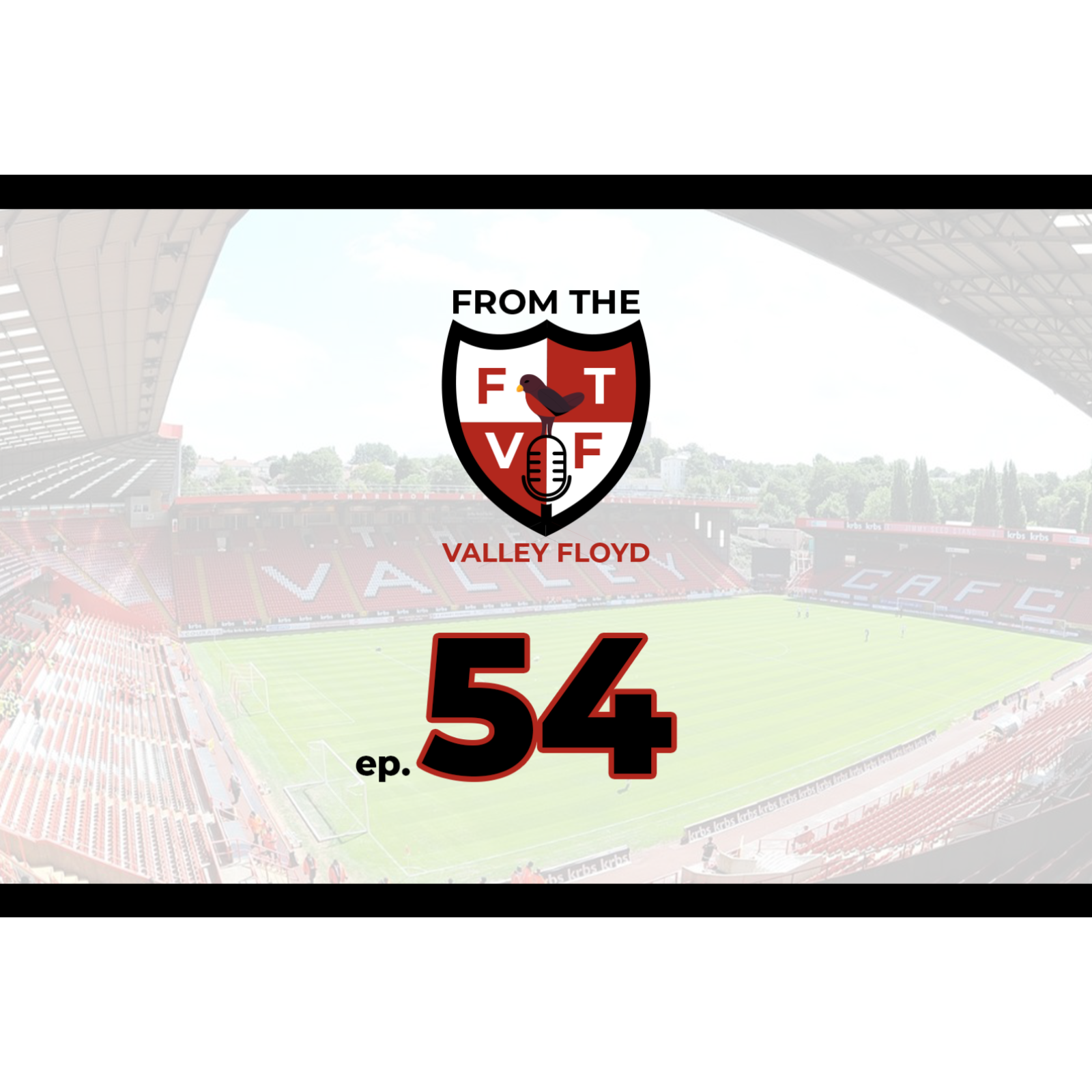 From the Valley Floyd - A Charlton Athletic Podcast