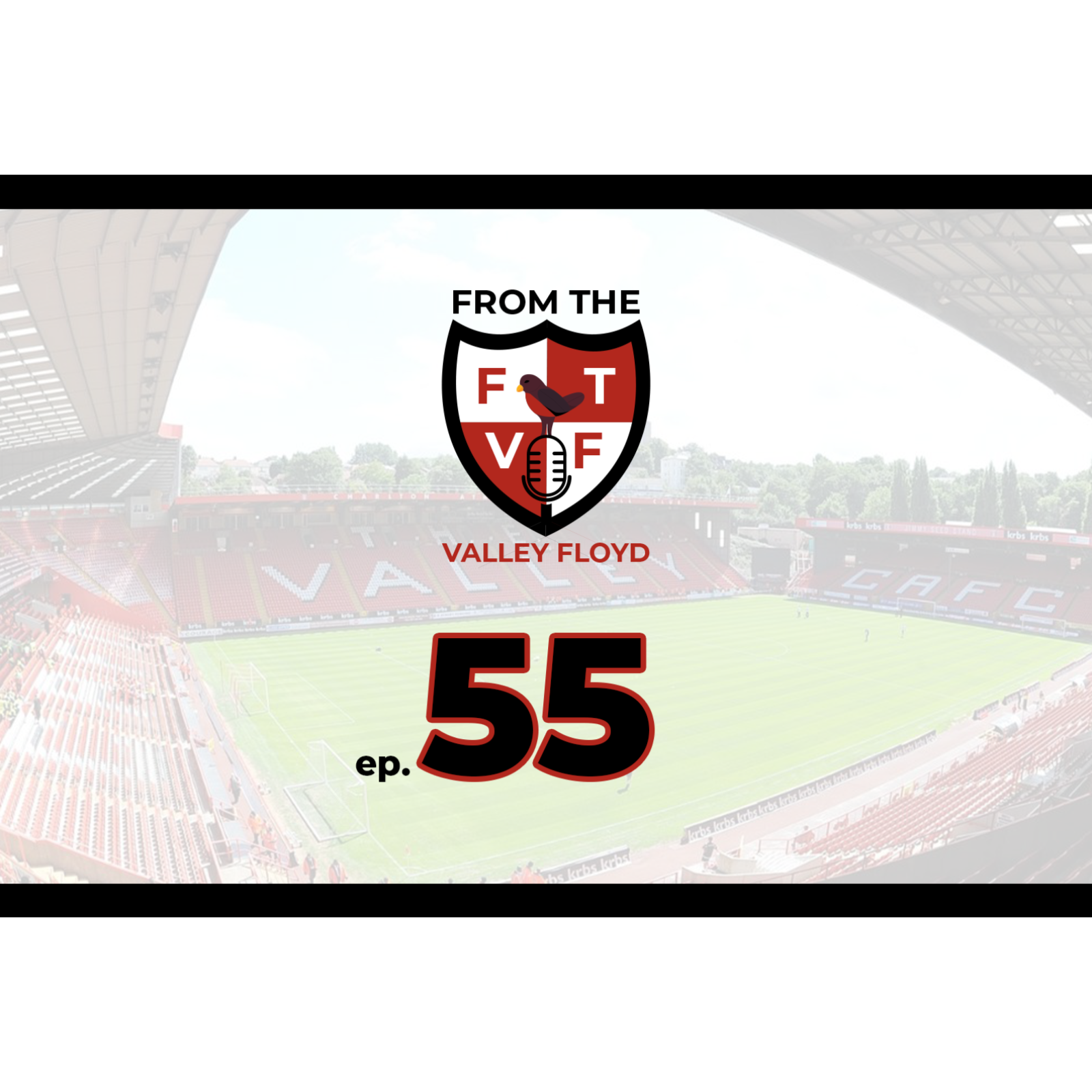 From the Valley Floyd - A Charlton Athletic Podcast
