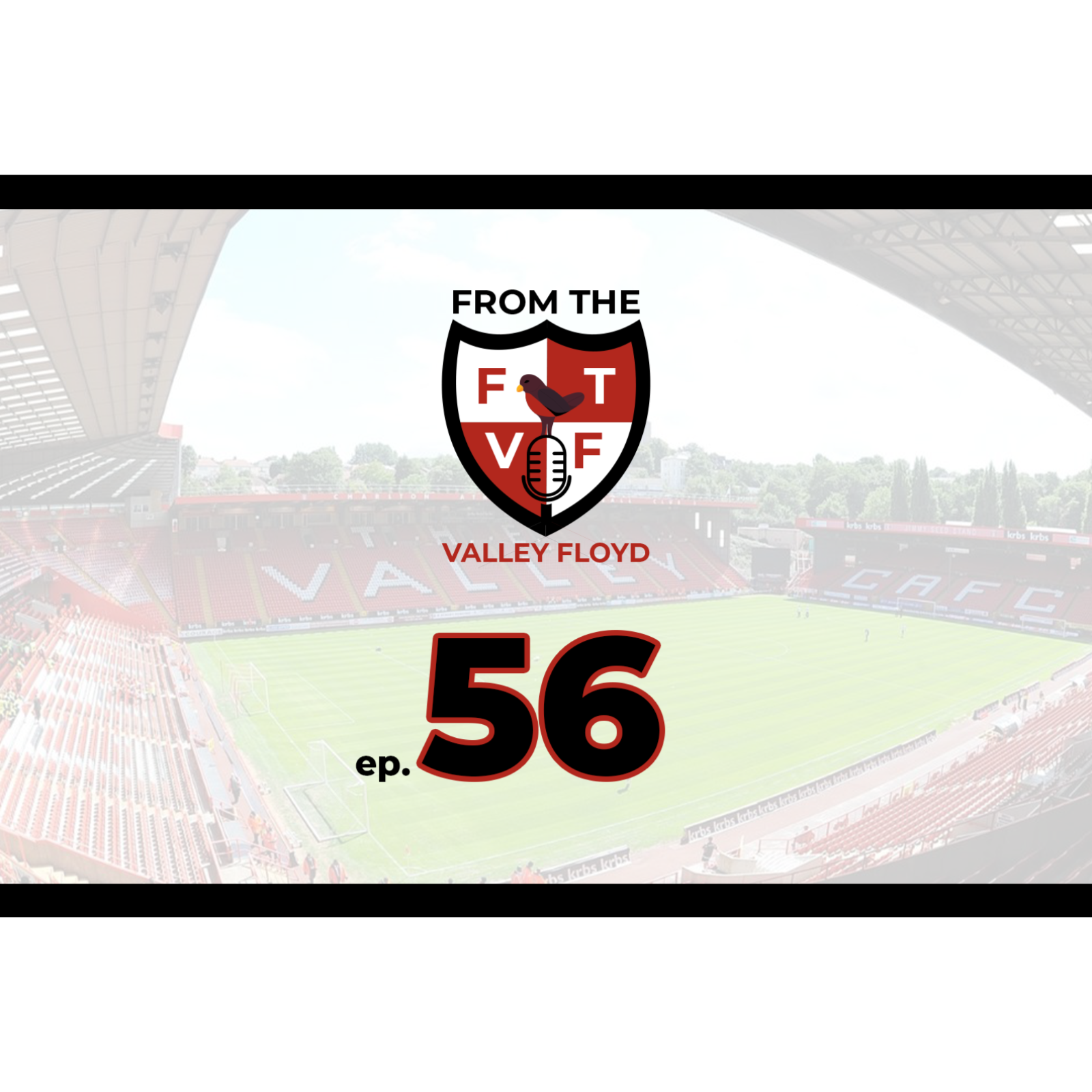 From the Valley Floyd - A Charlton Athletic Podcast