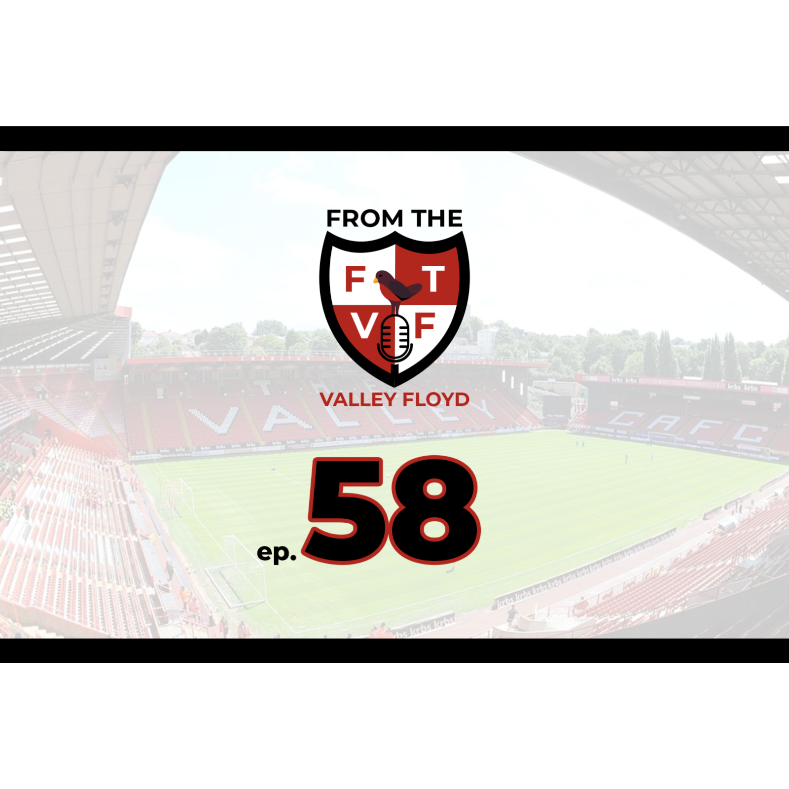 From the Valley Floyd - A Charlton Athletic Podcast