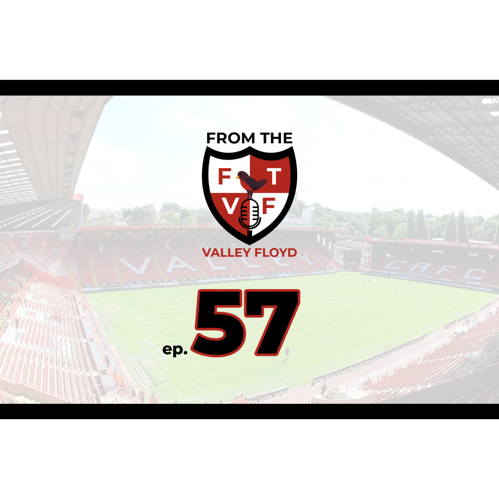 From the Valley Floyd - A Charlton Athletic Podcast