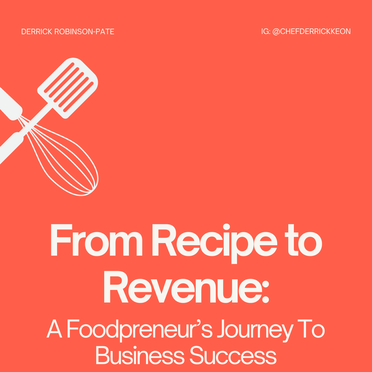 From Recipe to Revenue: A Foodpreneur’s Journey To Business Success