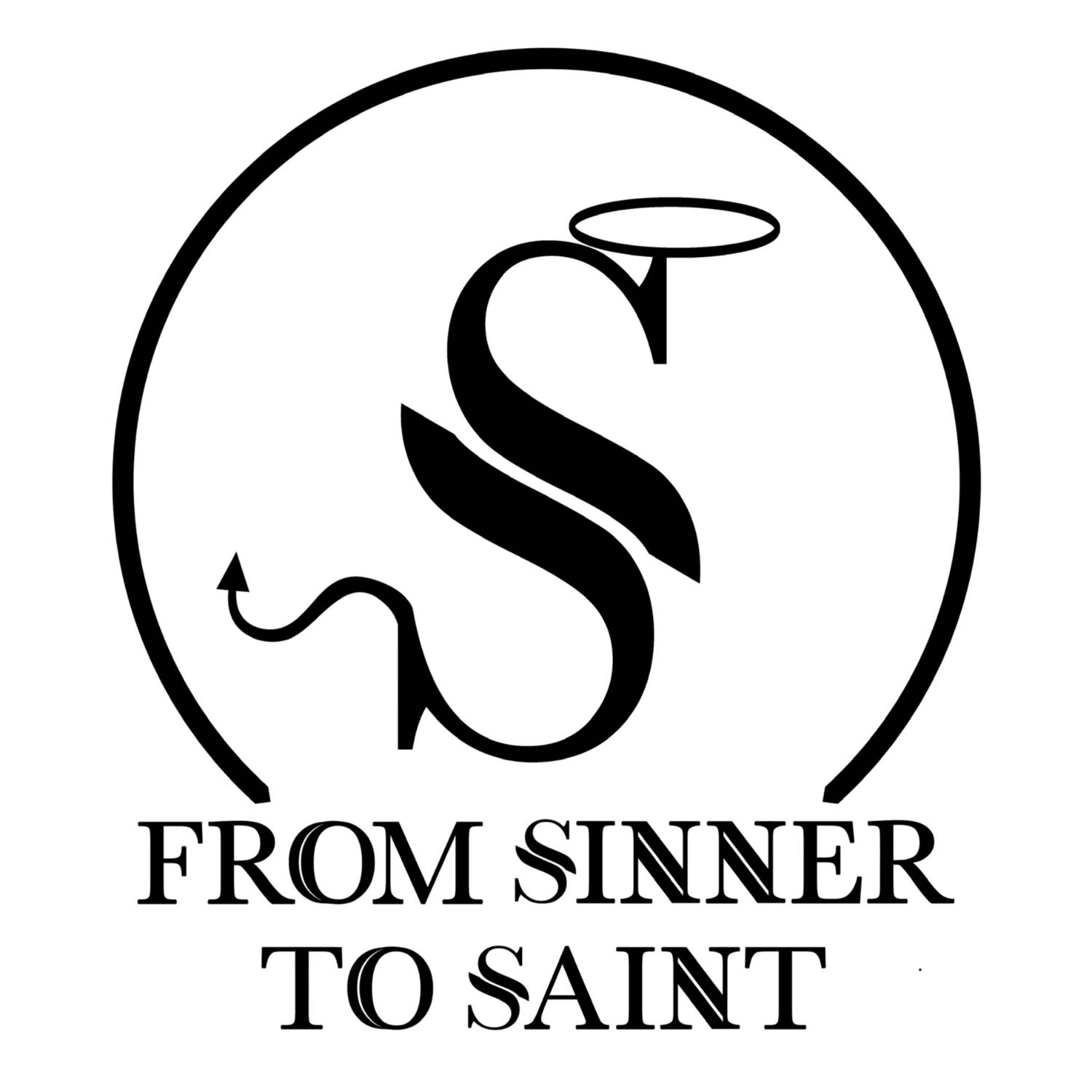 From Sinner To Saint Podcast podcast artwork