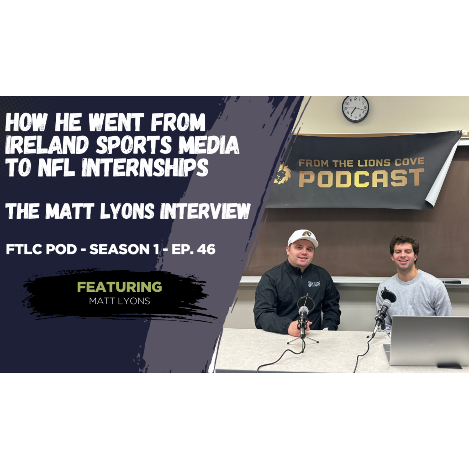How He Went from Ireland Sports Media to NFL Internships | The Matt Lyons Interview