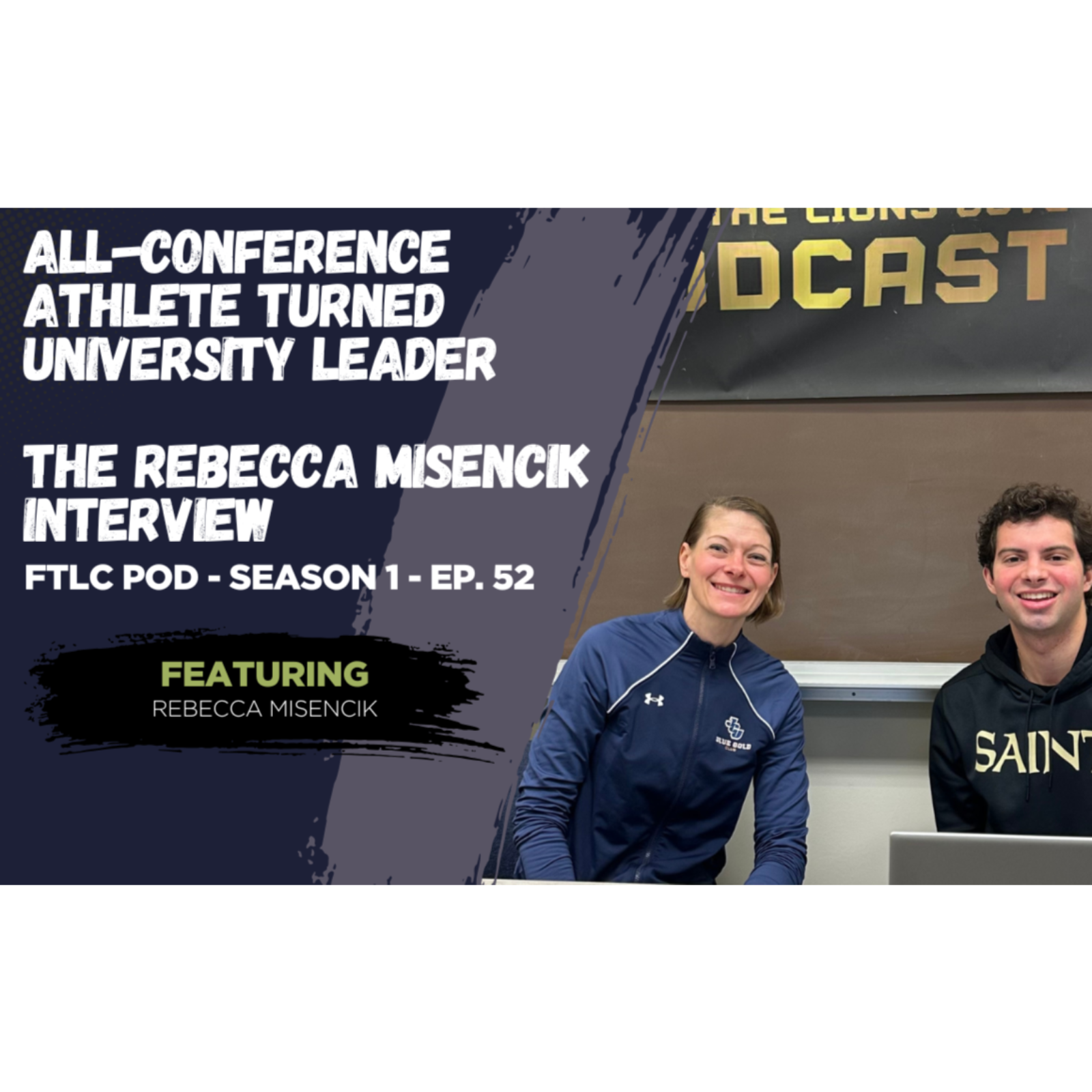 All-Conference Athlete Turned University Leader | The Rebecca Misencik Interview