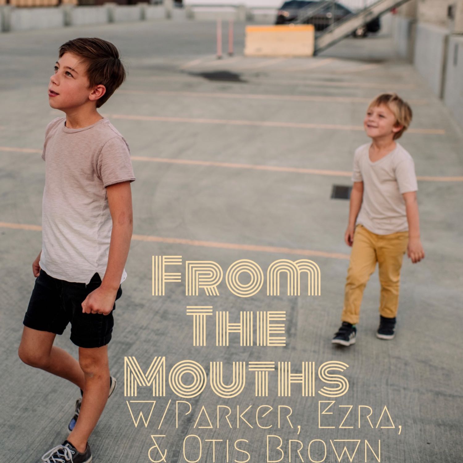 From The Mouths Episode with Parker, Ezra, and Otis Brown