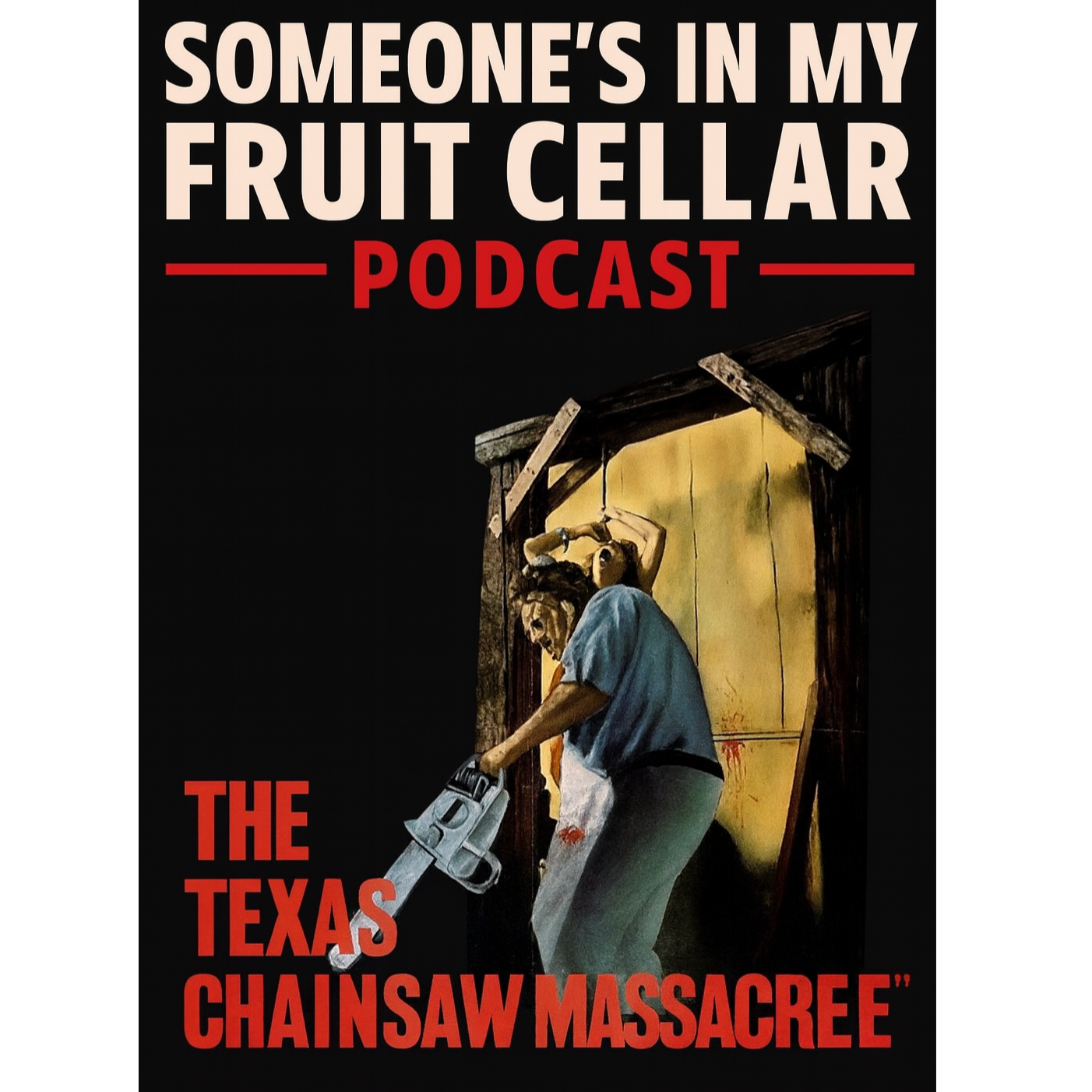 Someone\'s In My Fruit Cellar Podcast