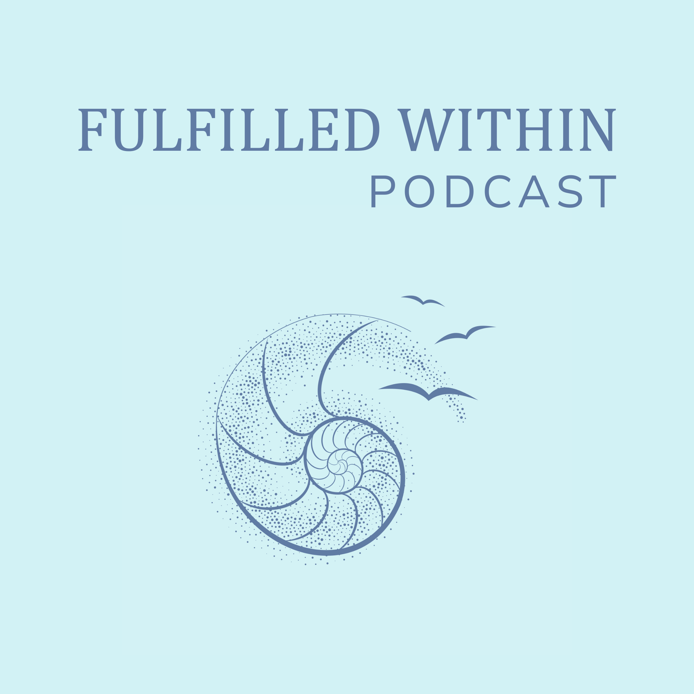 Fulfilled Within Podcast