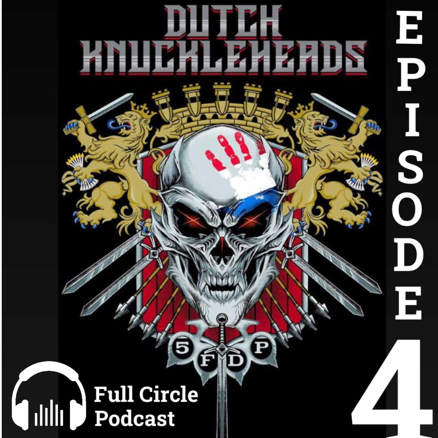 Episode #4: The Dutch Knuckleheads