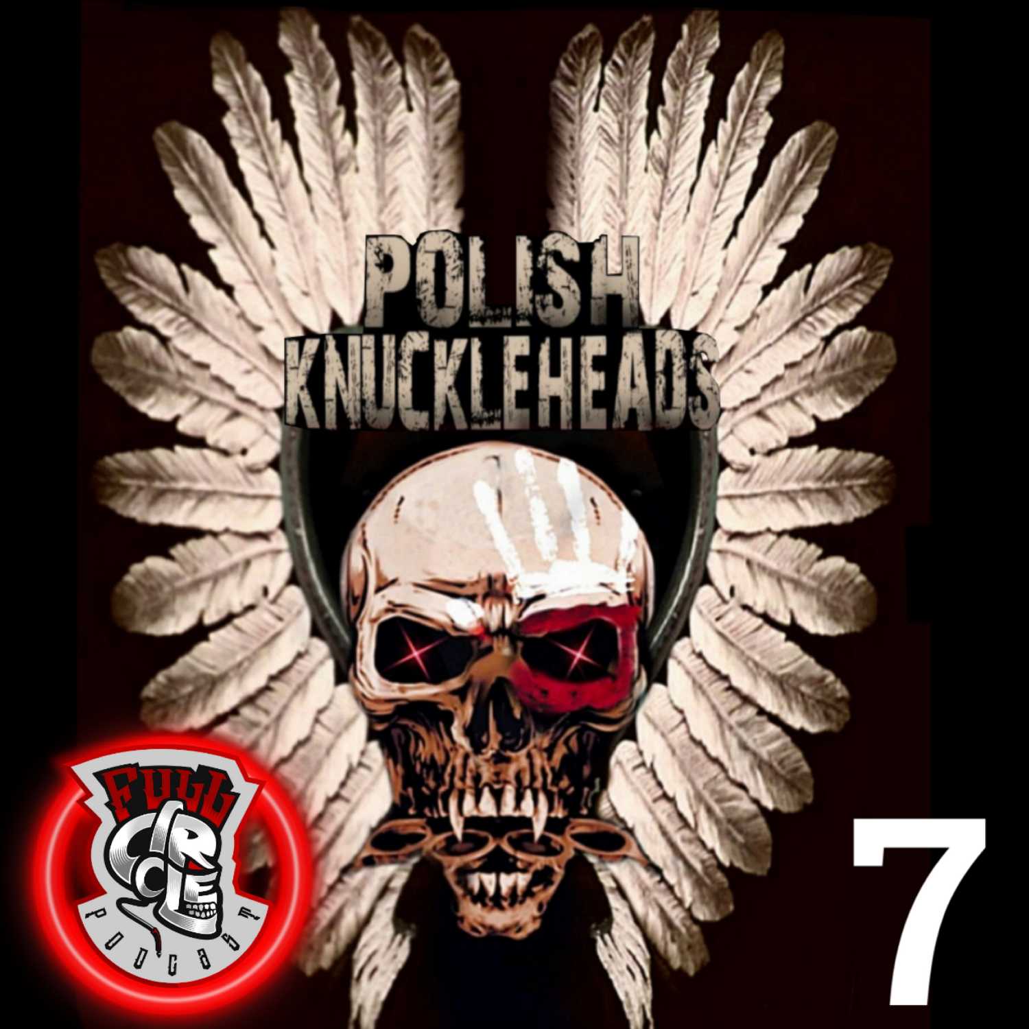 Episode #7: The Polish Knuckleheads