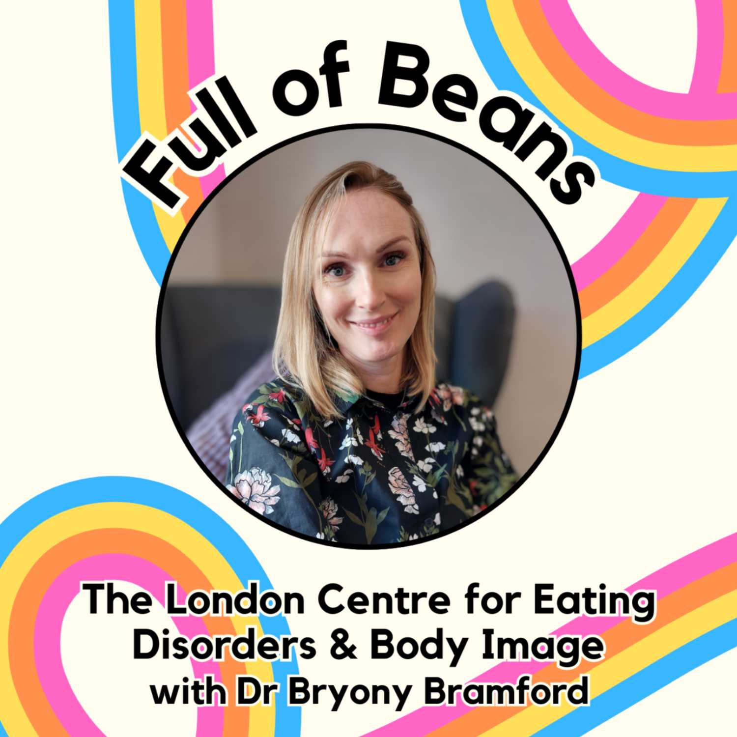 The London Centre for Eating Disorders & Body Image with Dr Bryony Bamford