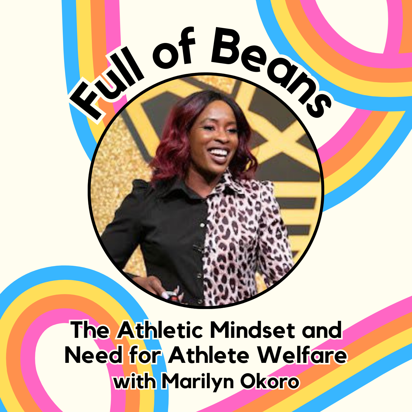 The Athletic Mindset and Need for Athlete Welfare with Marilyn Okoro