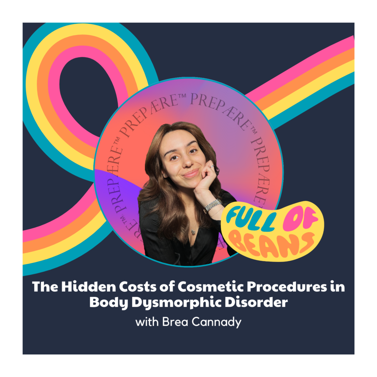 The Hidden Costs of Cosmetic Procedures in Body Dysmorphic Disorder with Brea Cannady episode artwork