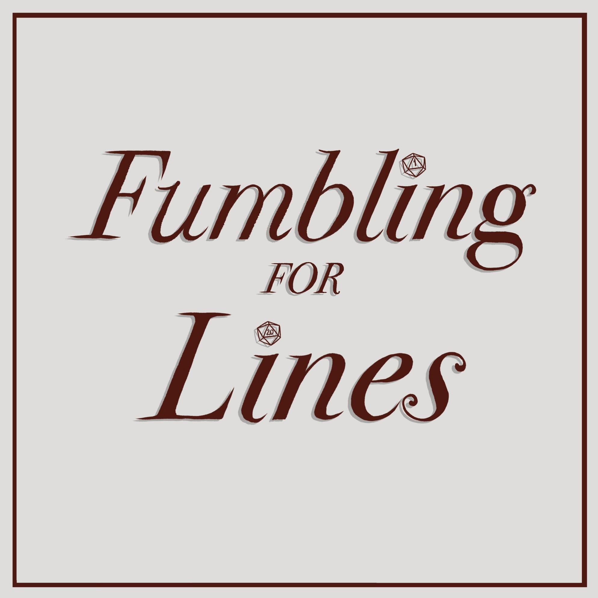 Fumbling for Lines