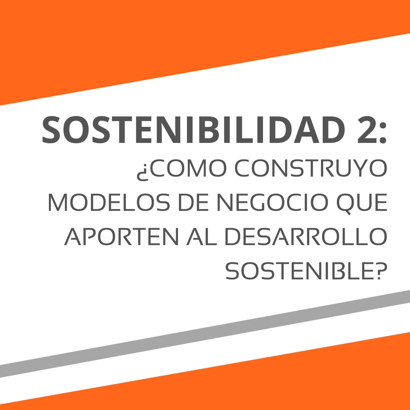 Bienvenida "Sostenibilidad 2: ¿Cómo construyo modelos de negocio que aporten al desarrollo sostenible?" episode artwork