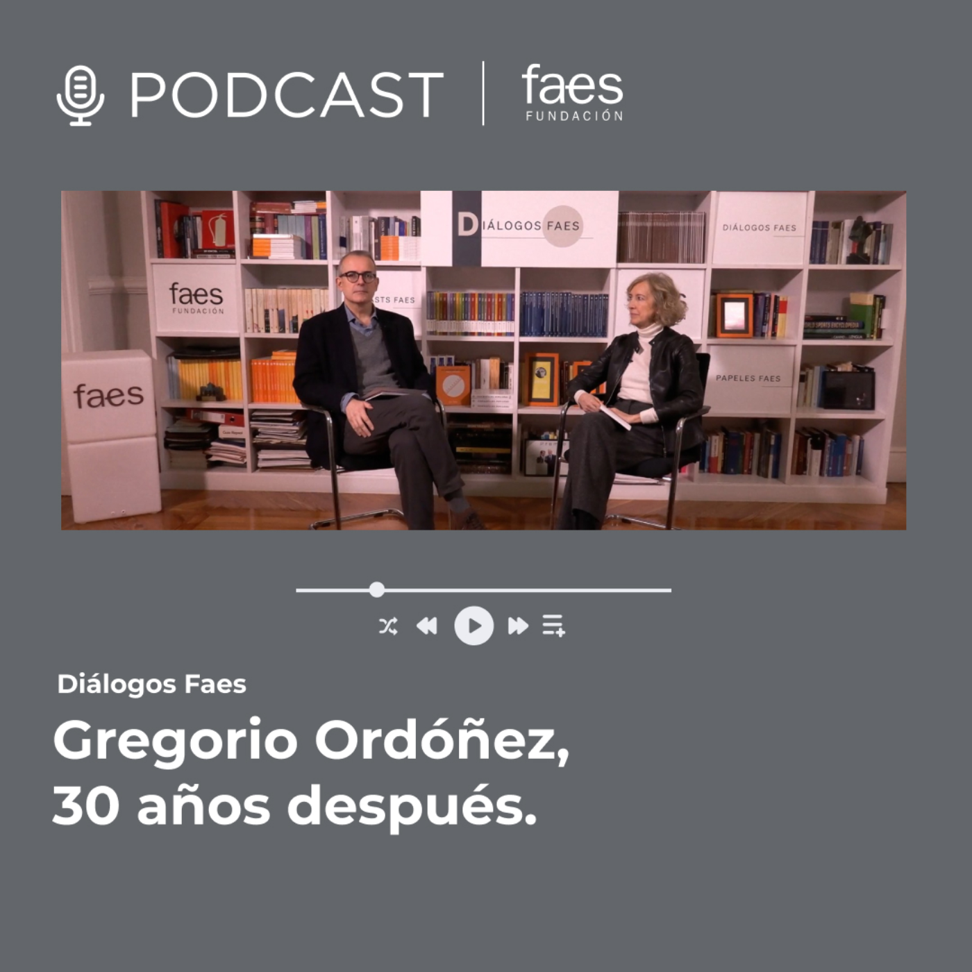 DIÁLOGOS FAES | Gregorio Ordóñez, 30 años después episode artwork