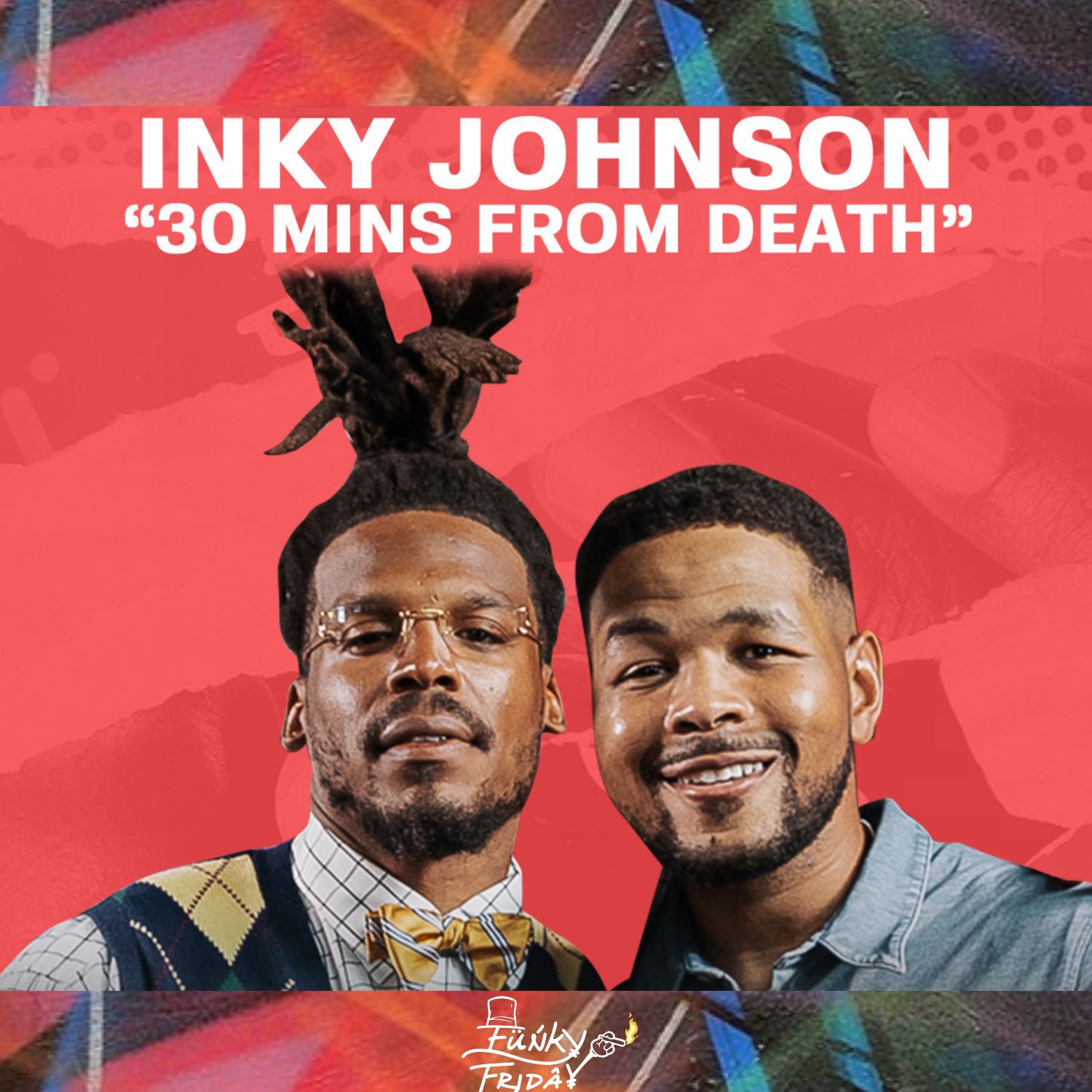 Inky Johnson | 30 mins from Death | 