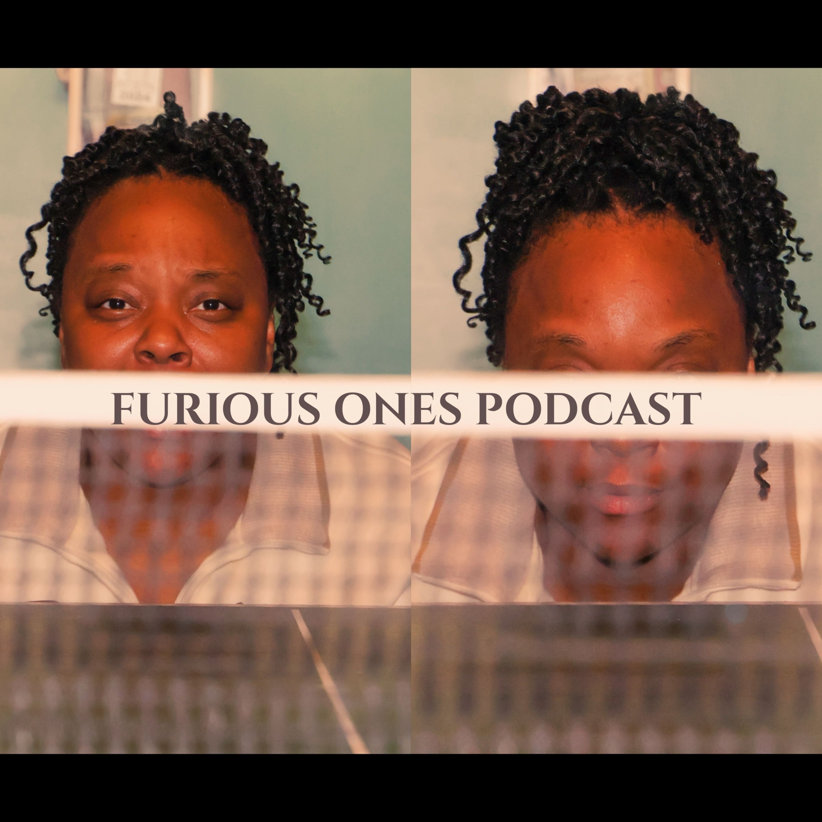 FURIOUS ONES PODCAST podcast artwork
