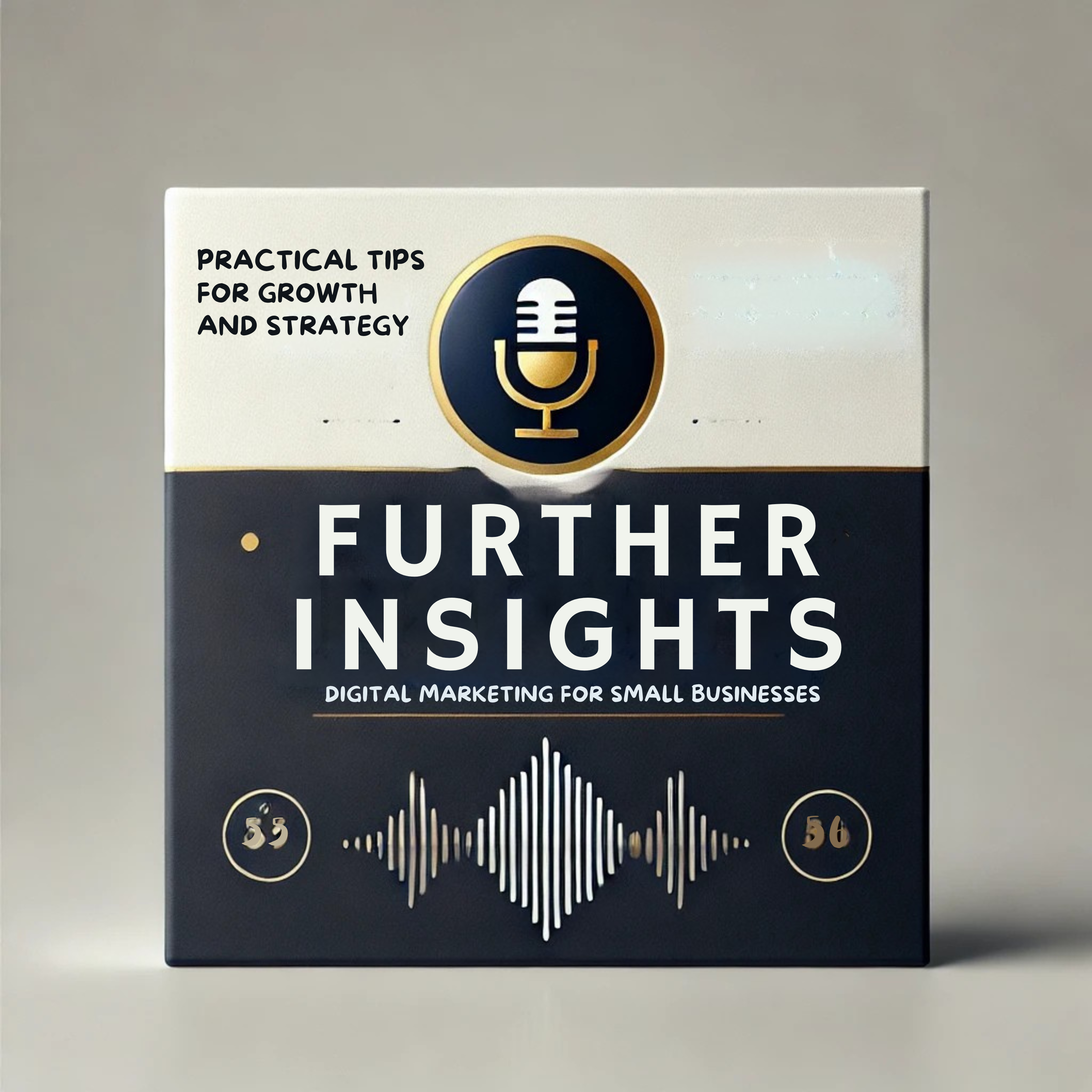 Further Insights: Data-Driven Marketing for Small Businesses