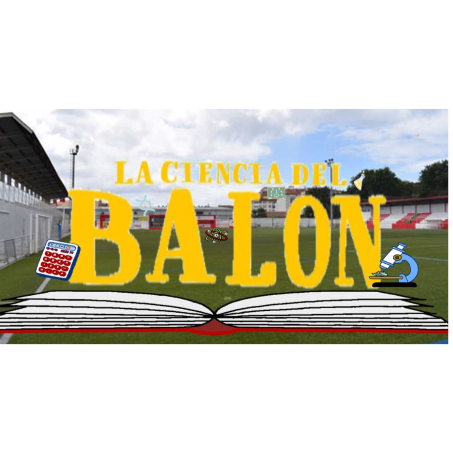 LA CIENCIA DEL BALON podcast artwork