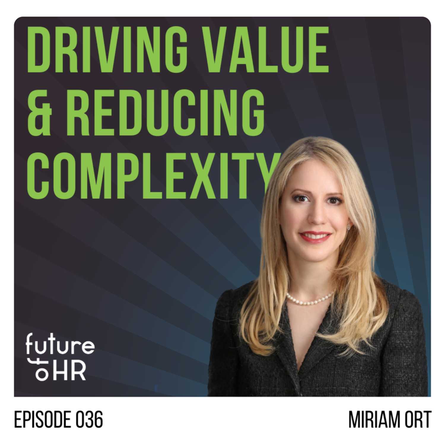 “Driving Value & Reducing Complexity” with Miriam Ort, EVP & CHRO at C&S Wholesale Grocers & Symbotic