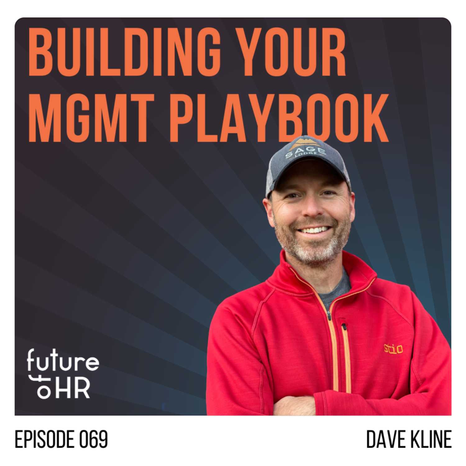 “Building Your Management Playbook” with Dave Kline, Teaching leaders the codified management playbook to build great teams & level up their career.