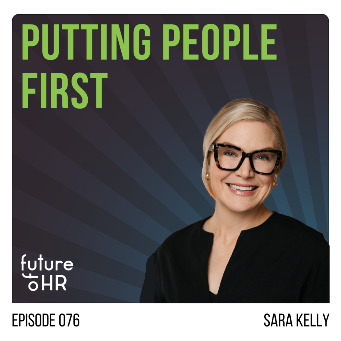 “Putting People First” with Sara Kelly, Chief Partner Officer, Starbucks