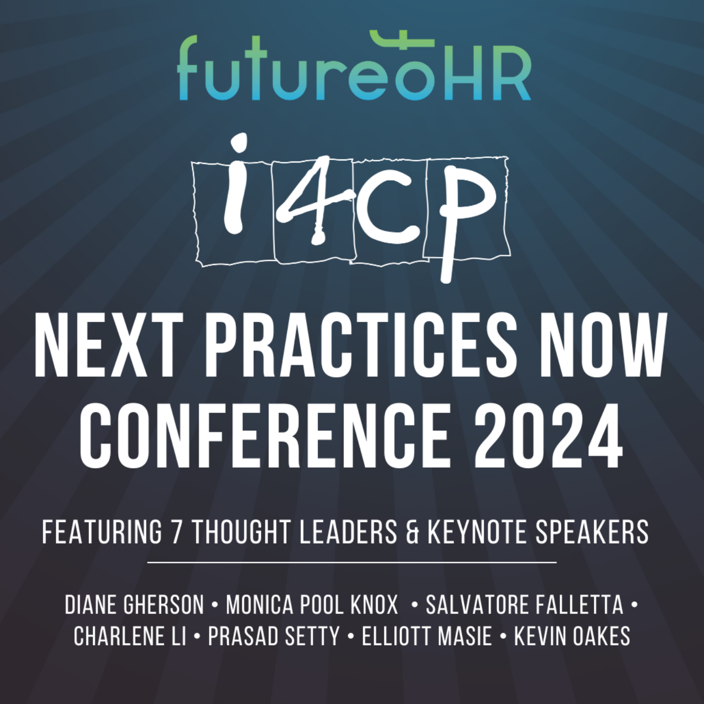 “Live @ i4cp’s Next Practices Now” Conference in Scottsdale, Arizona 