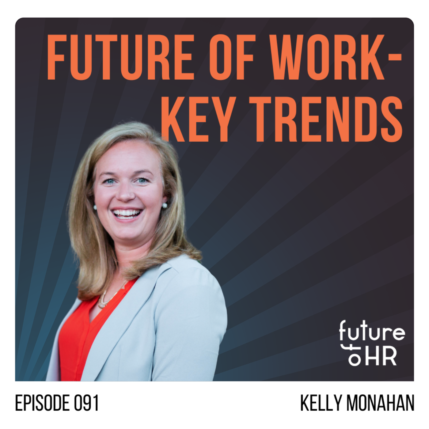 “Future of Work - Key Trends” with Kelly Monahan, Managing Director, Research Institute at Upwork