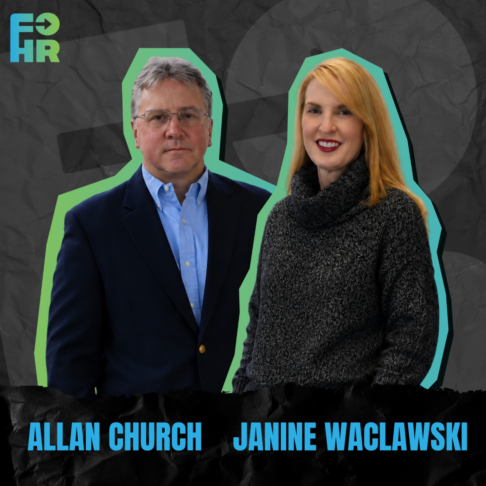 “Chase the Butterflies and Other Unwritten Rules of a Successful HR Career” Allan Church & Janine Waclawski, Co-Founders and Managing Partners, Maestro Consulting LLC Episode cover
