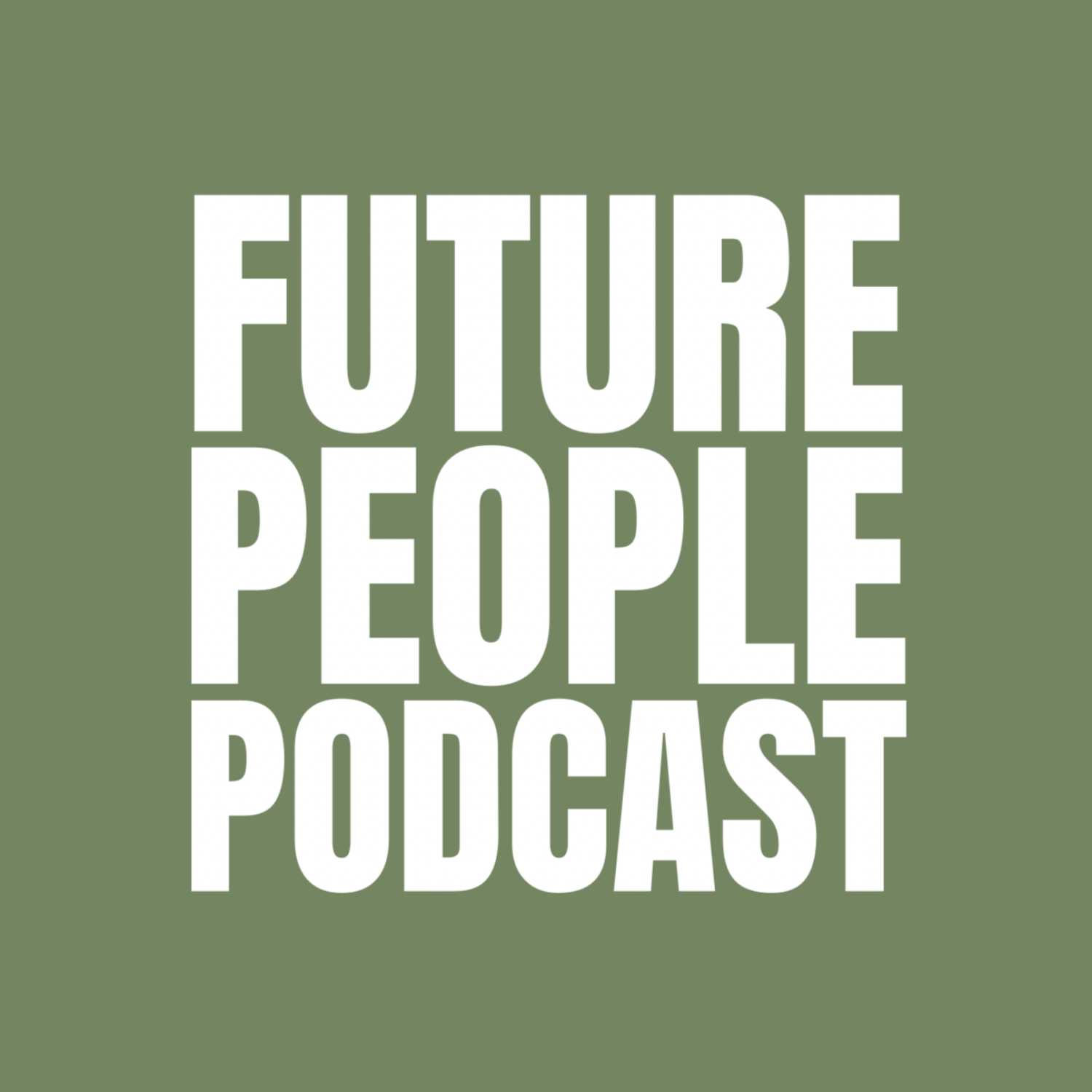 Future People Podcast