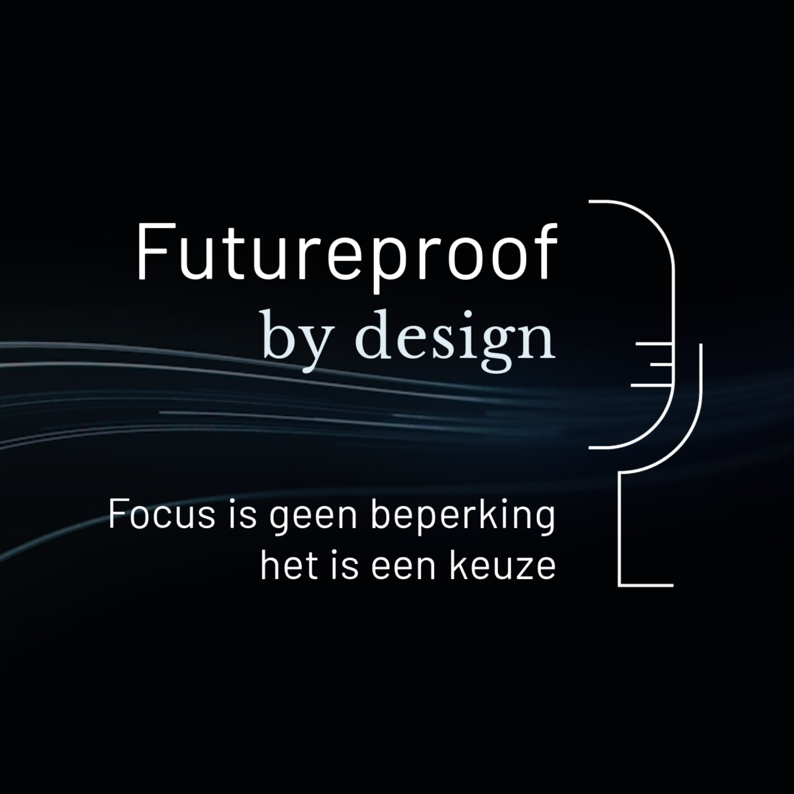 Futureproof by design