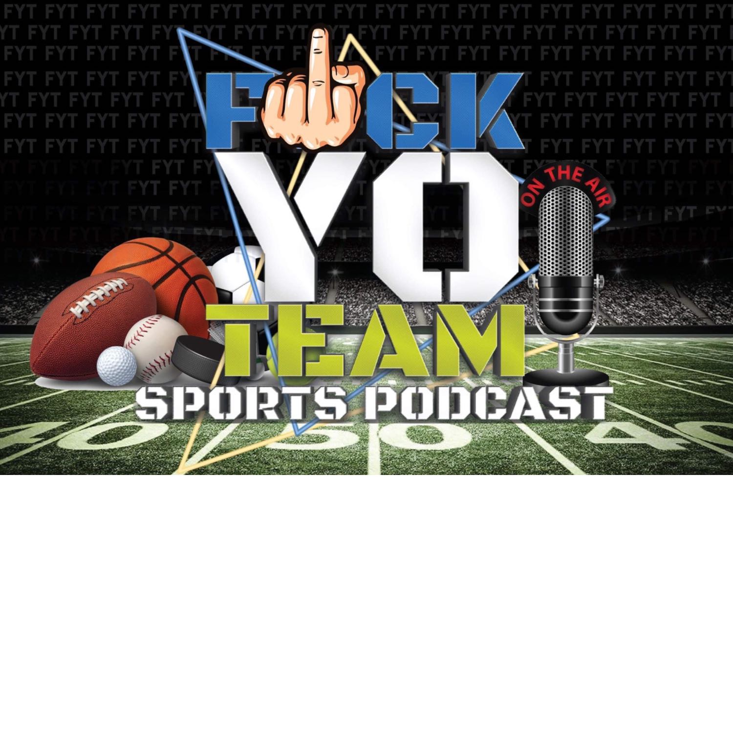 FYO Team Sports Radio Podcast podcast artwork