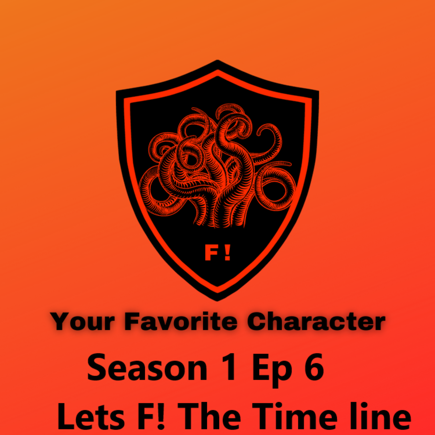 Season 1 Ep6  Lets F! The Time line episode artwork