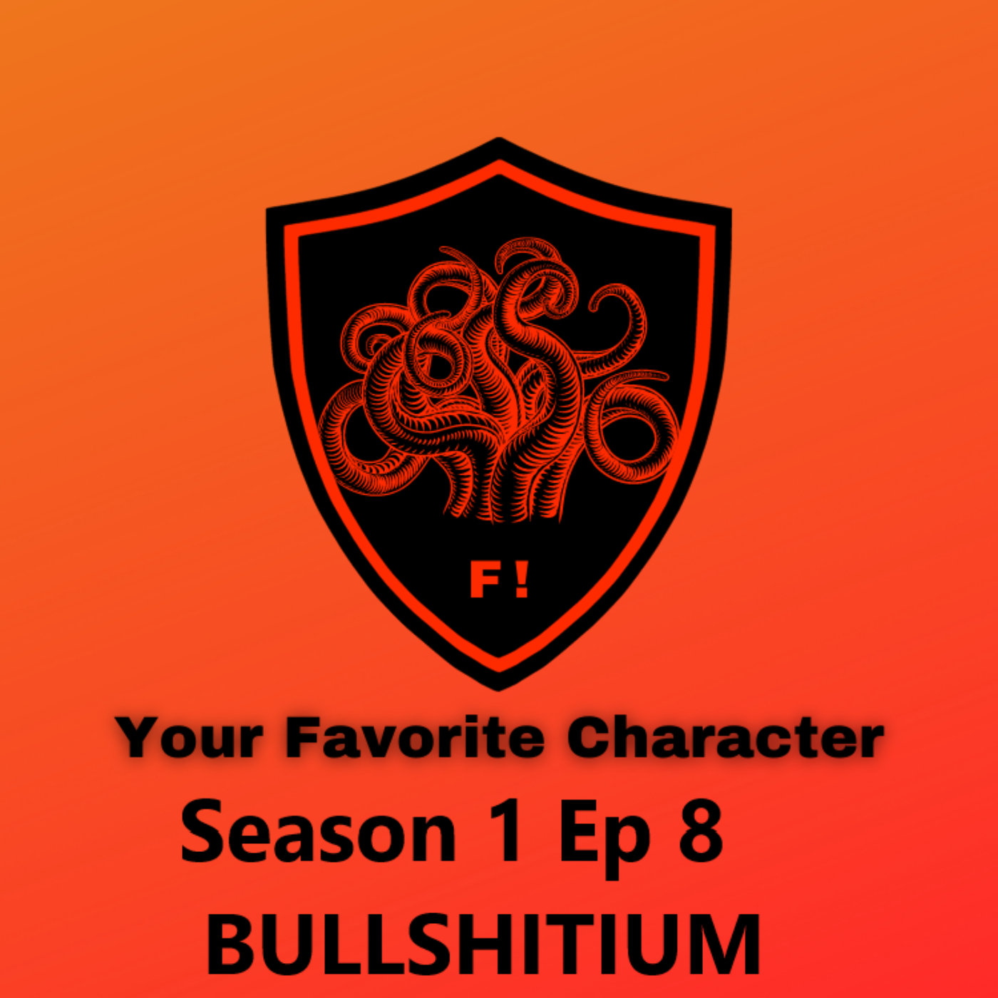 Season 1 Ep 8 BULLSHITIUM episode artwork
