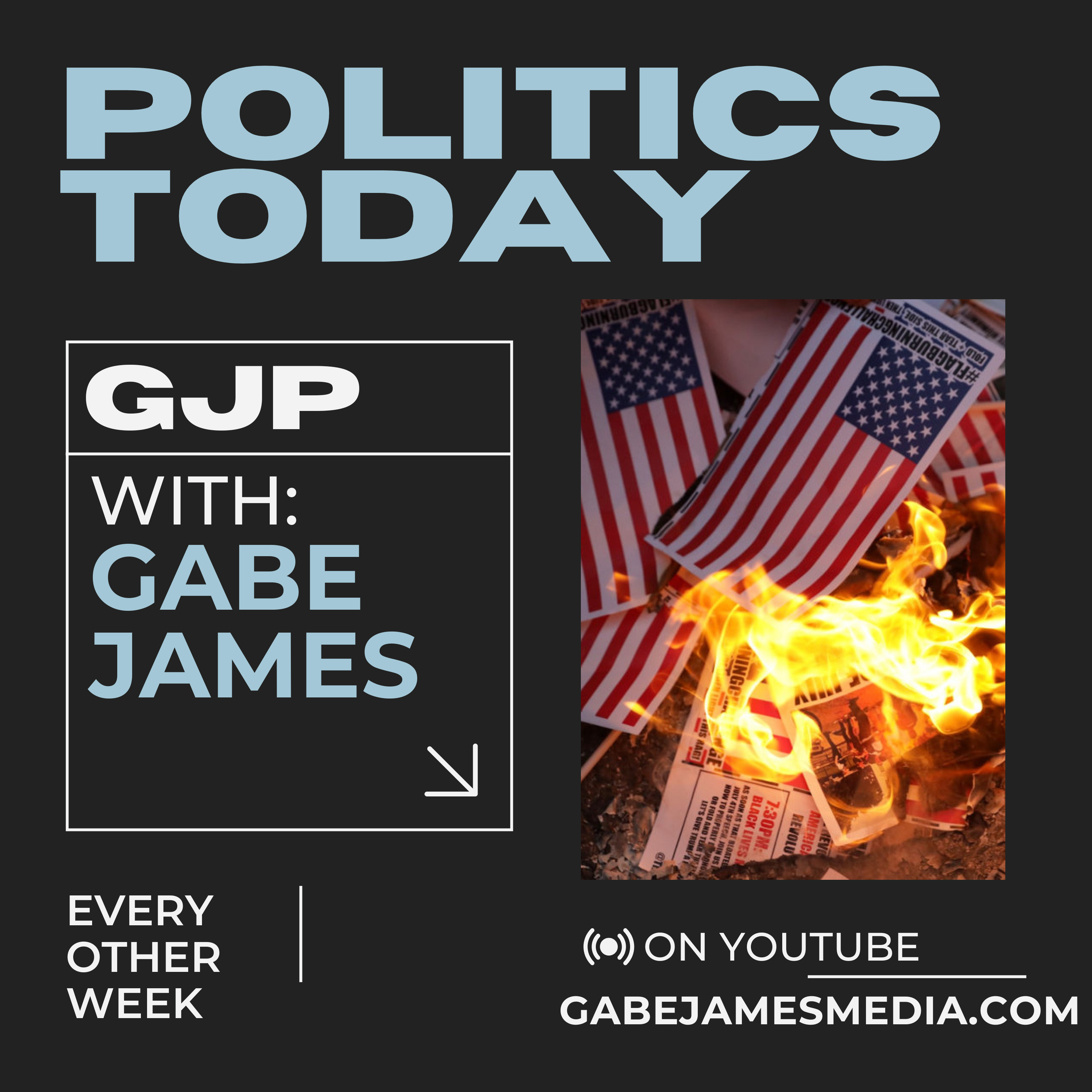 GJ Podcast: Politics Today
