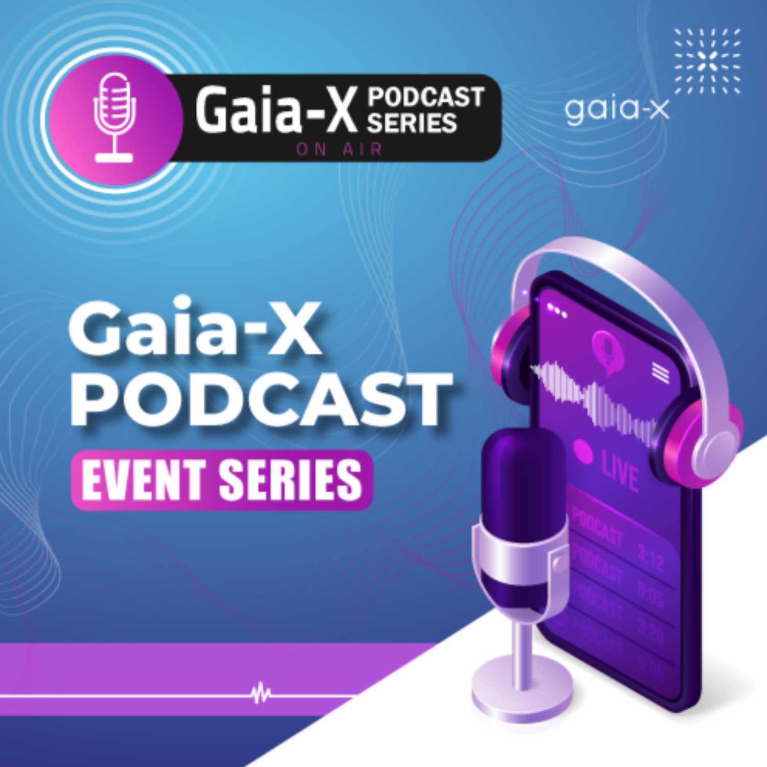 Gaia-X Podcast: Event Series