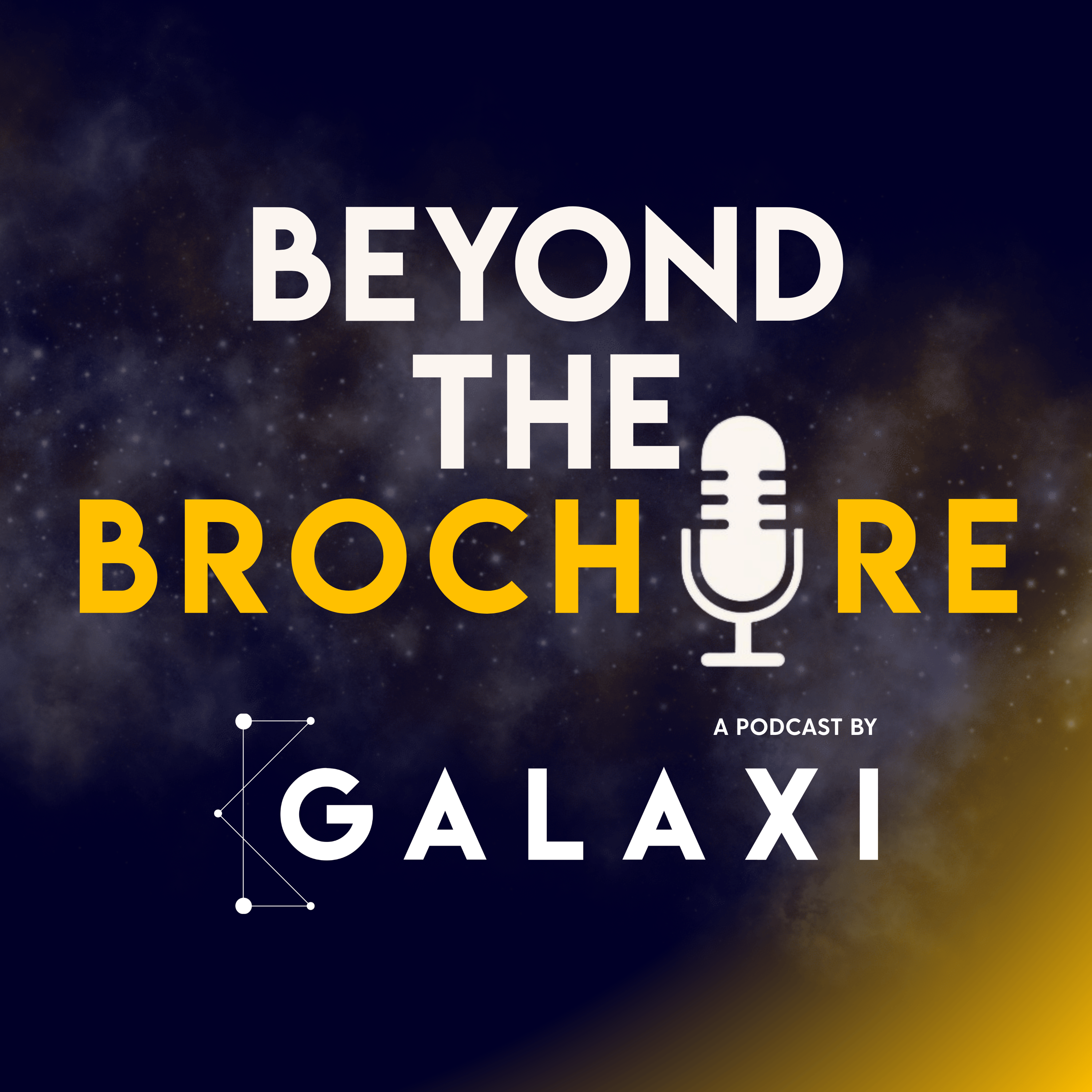 Galaxi - Beyond The Brochure podcast artwork