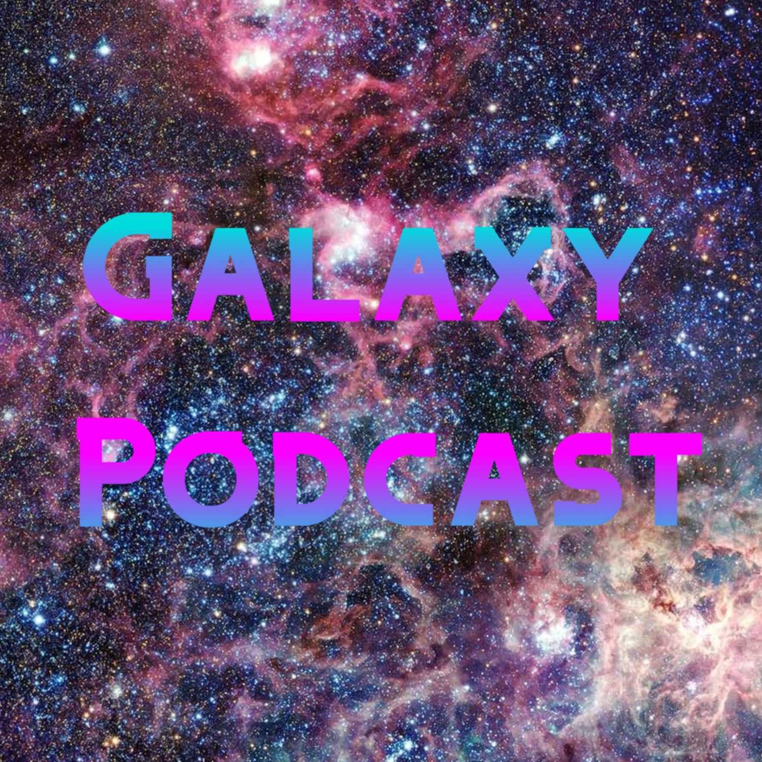 Galaxy Podcast cover art