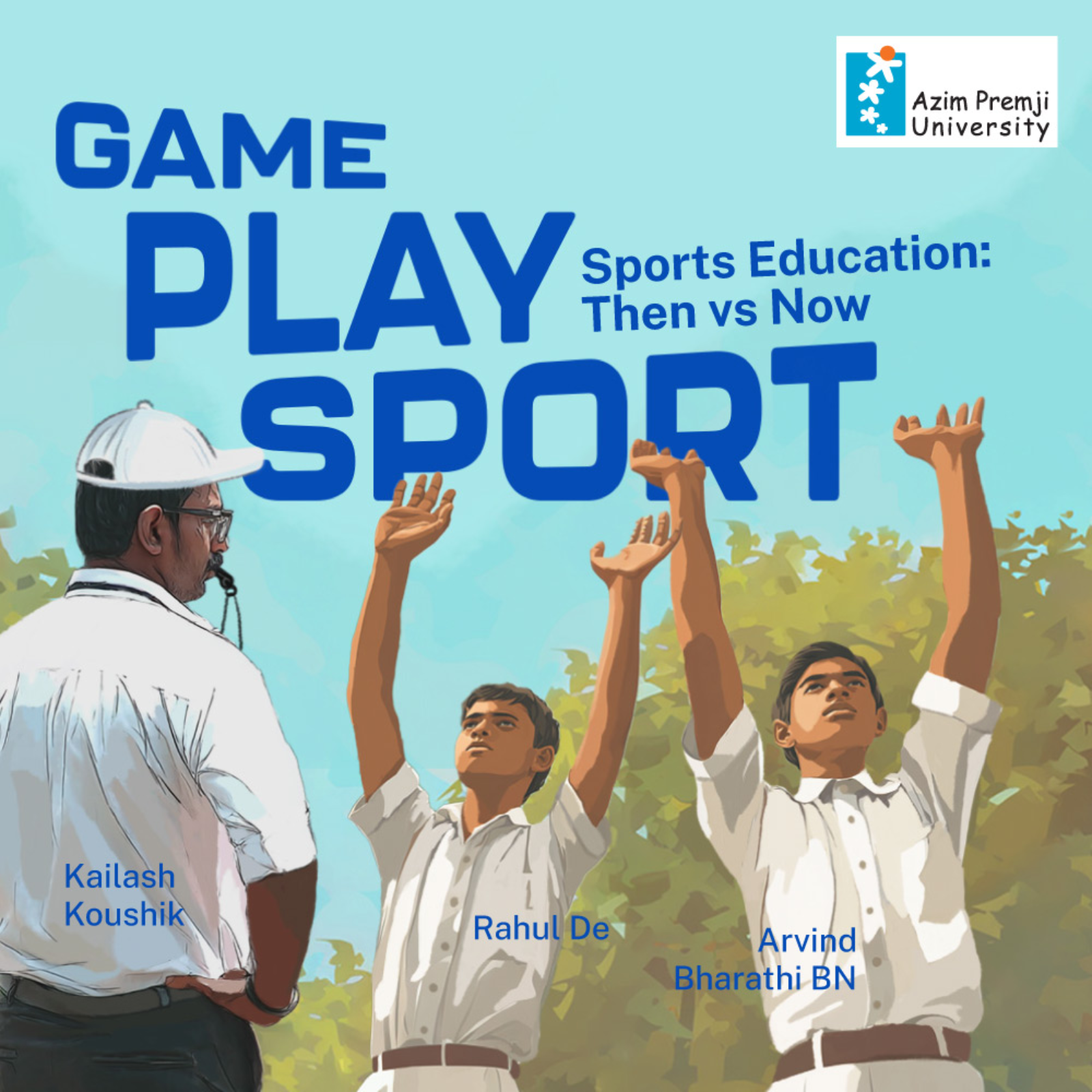 Game Play Sport with Rahul, Arvind, and Kailash