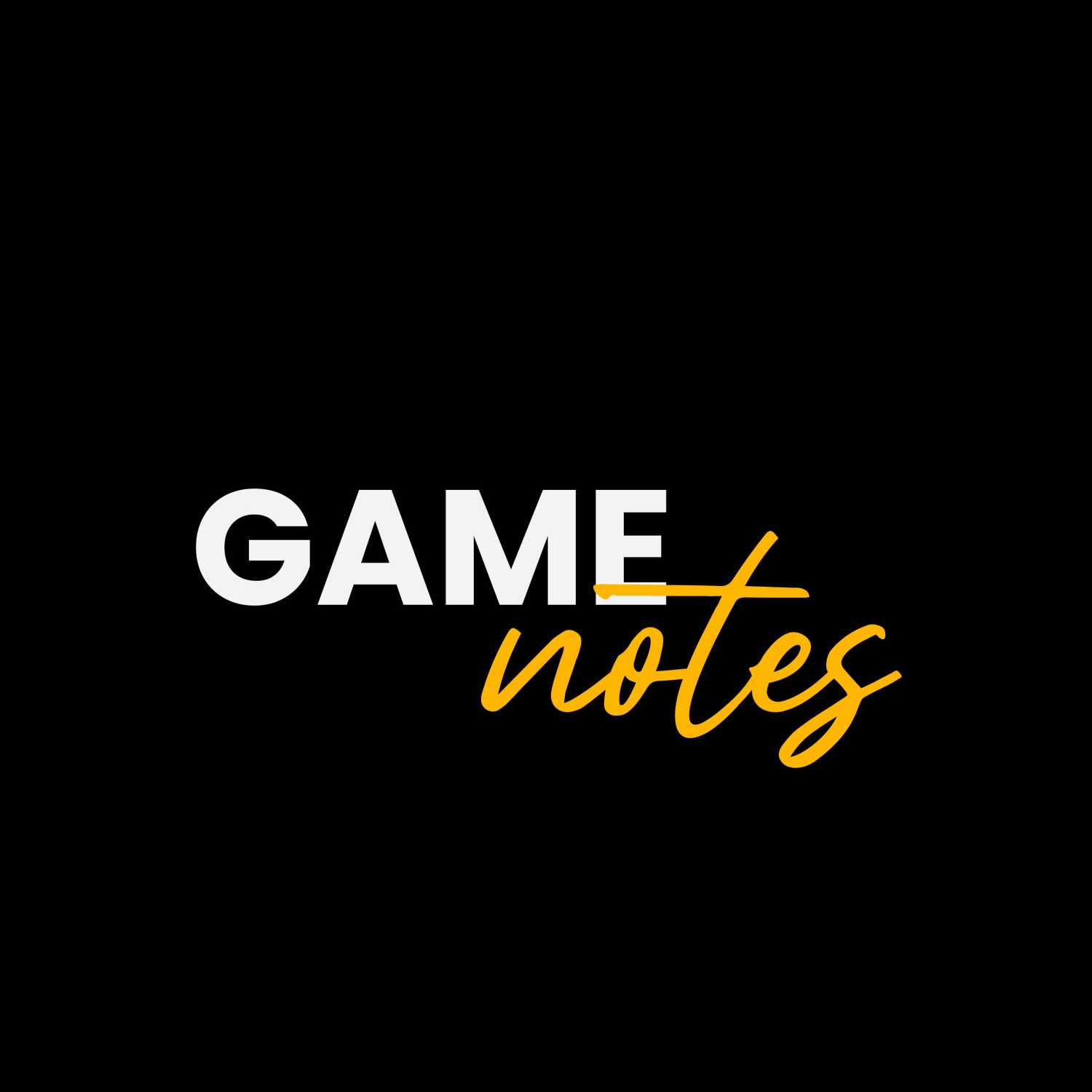 Game Notes