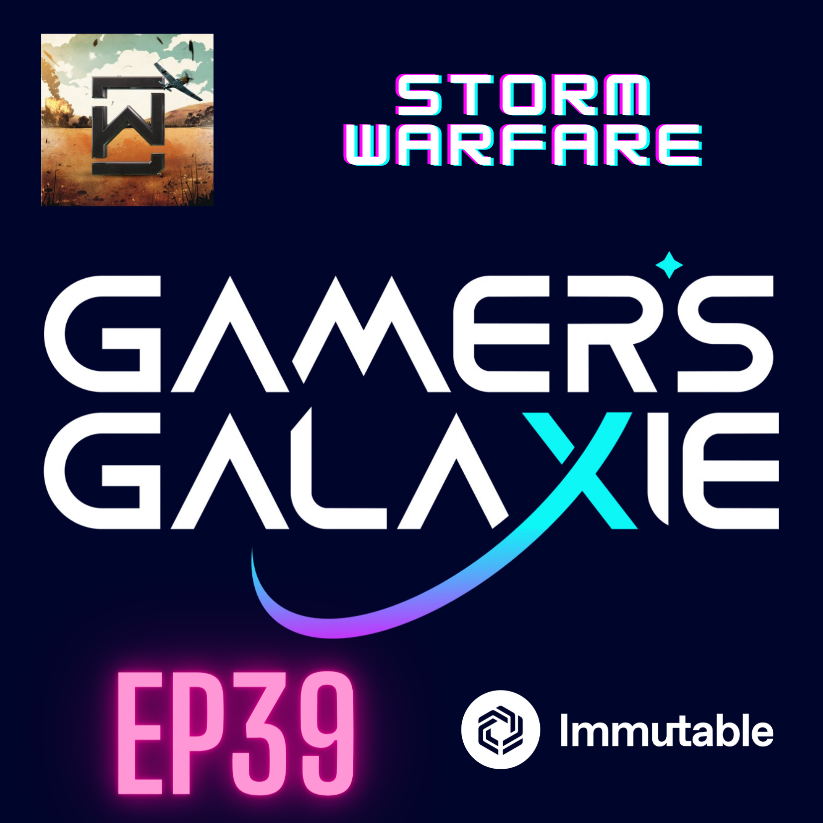 GamersGalaxie EP. 39 - Storm Warfare