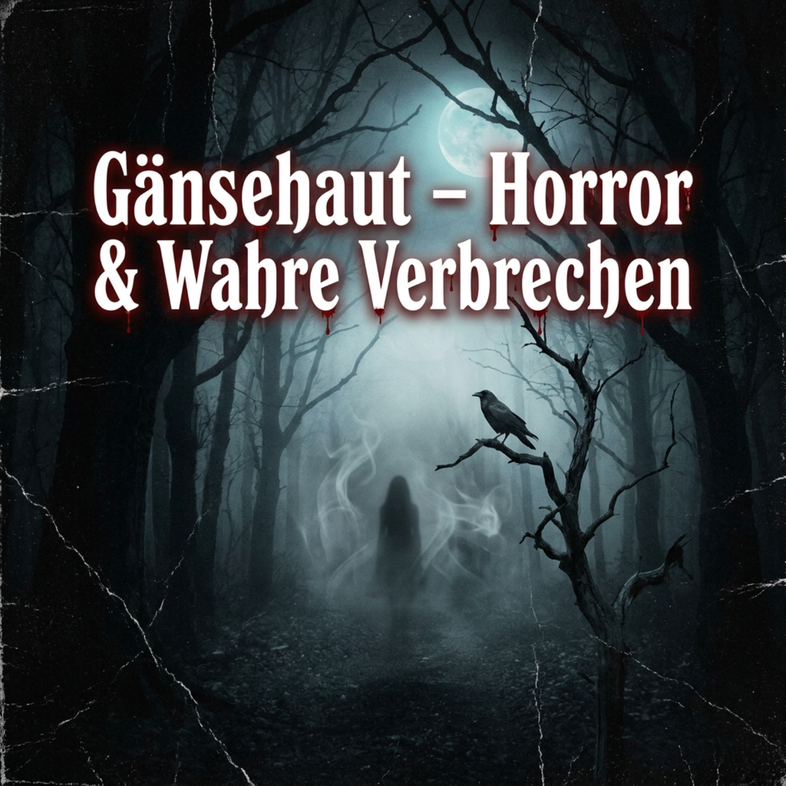 Gänsehaut – Horror & Wahre Verbrechen