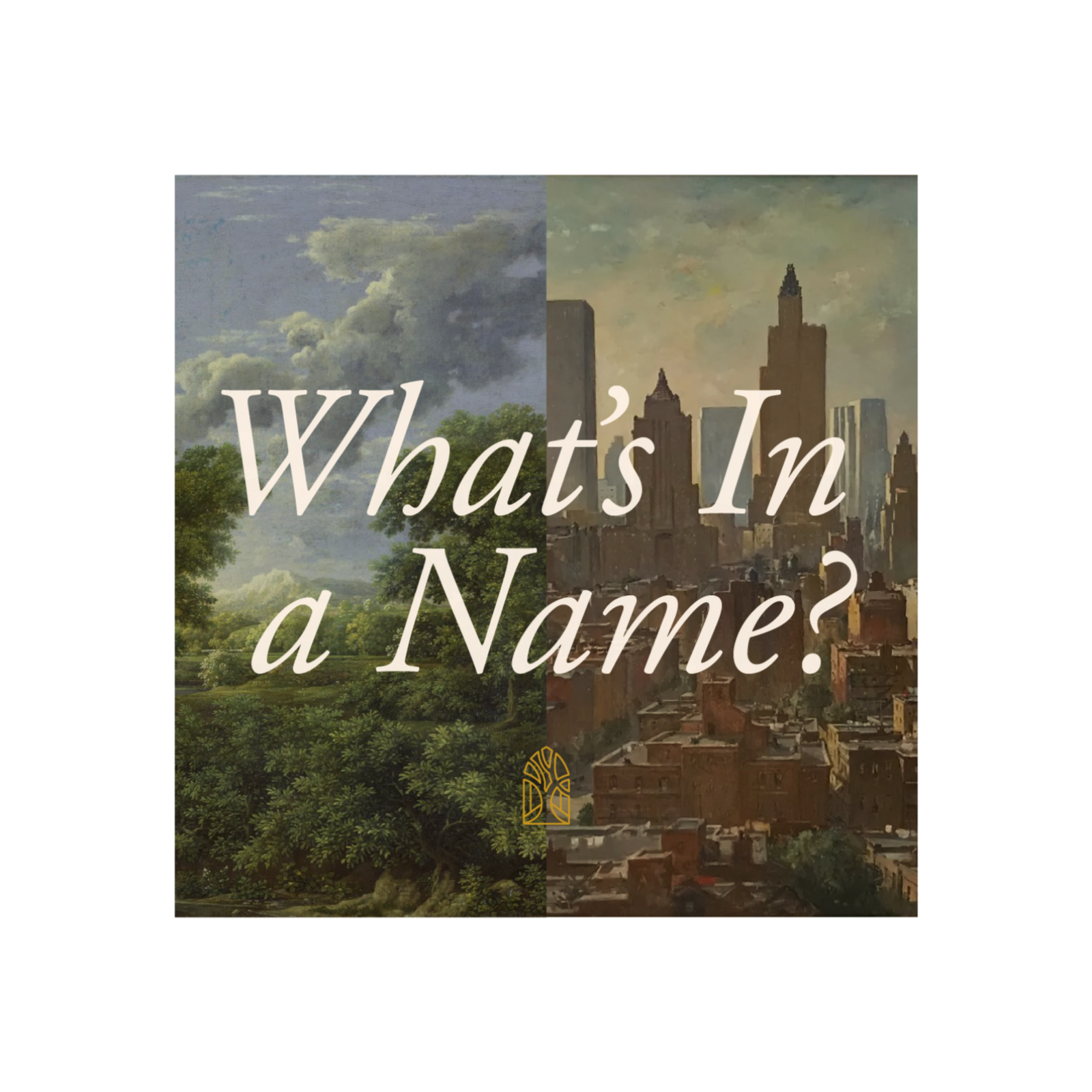 What's in a Name? - From the Garden to the Garden City episode artwork