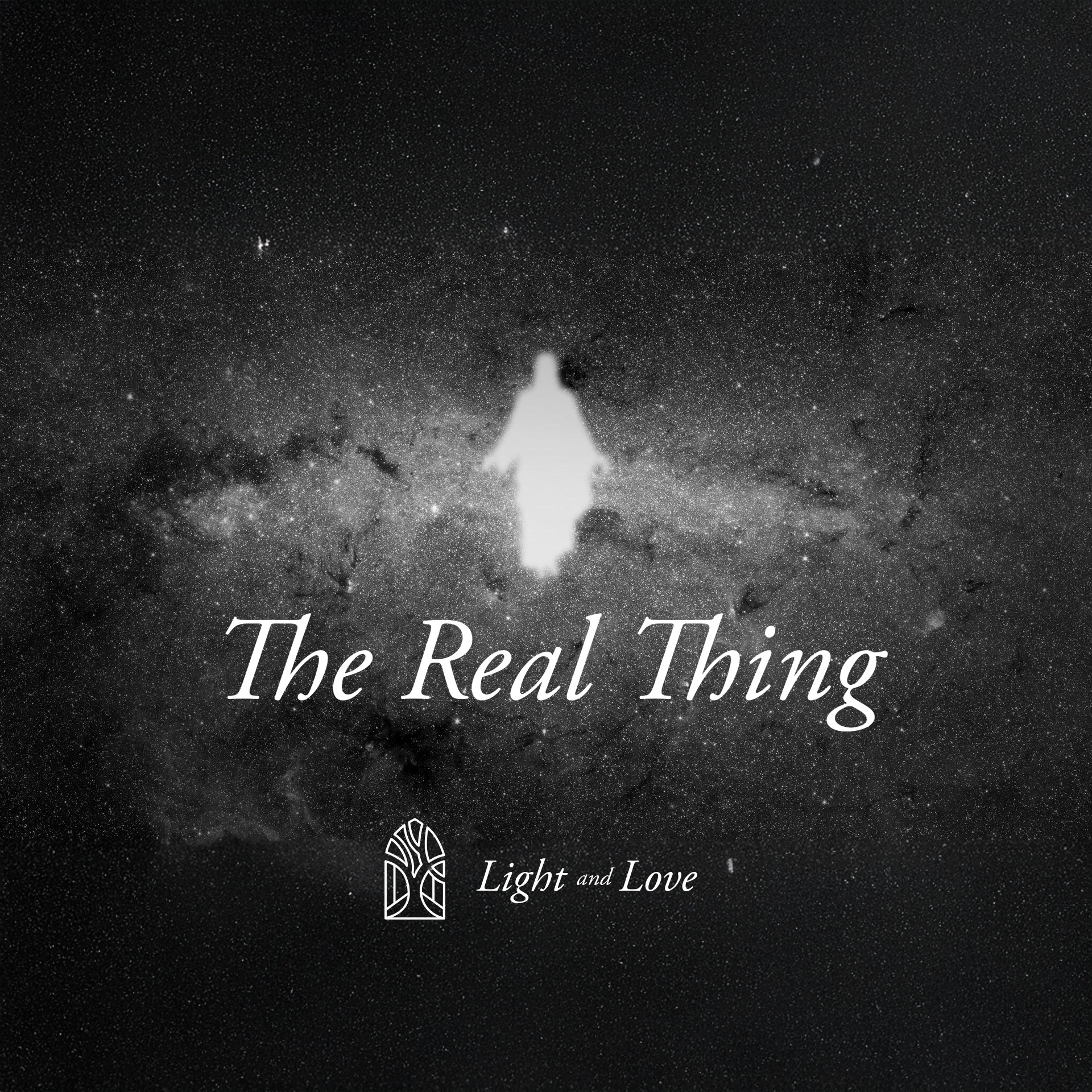 The Real Thing - Light & Love episode artwork