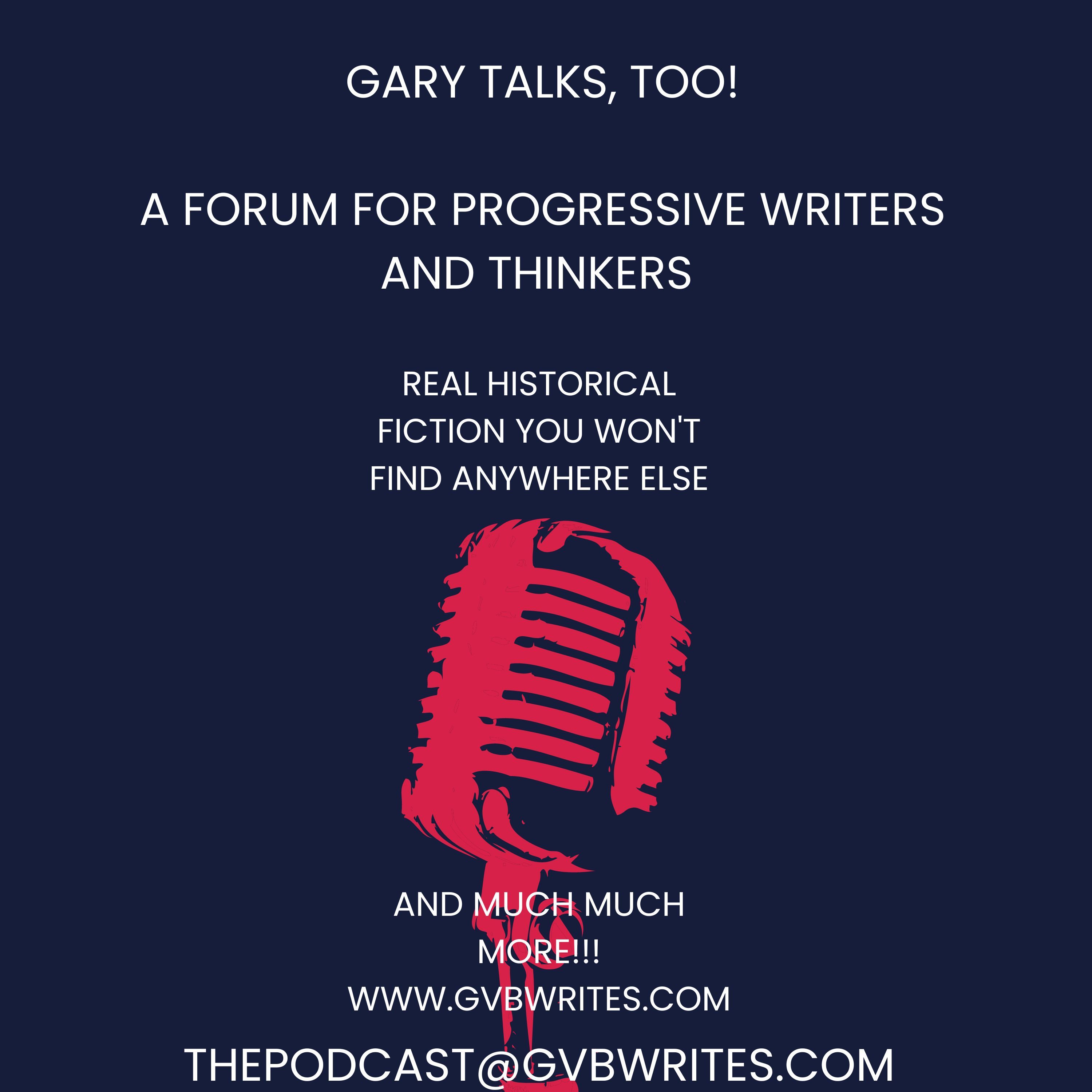 GARY TALKS, TOO