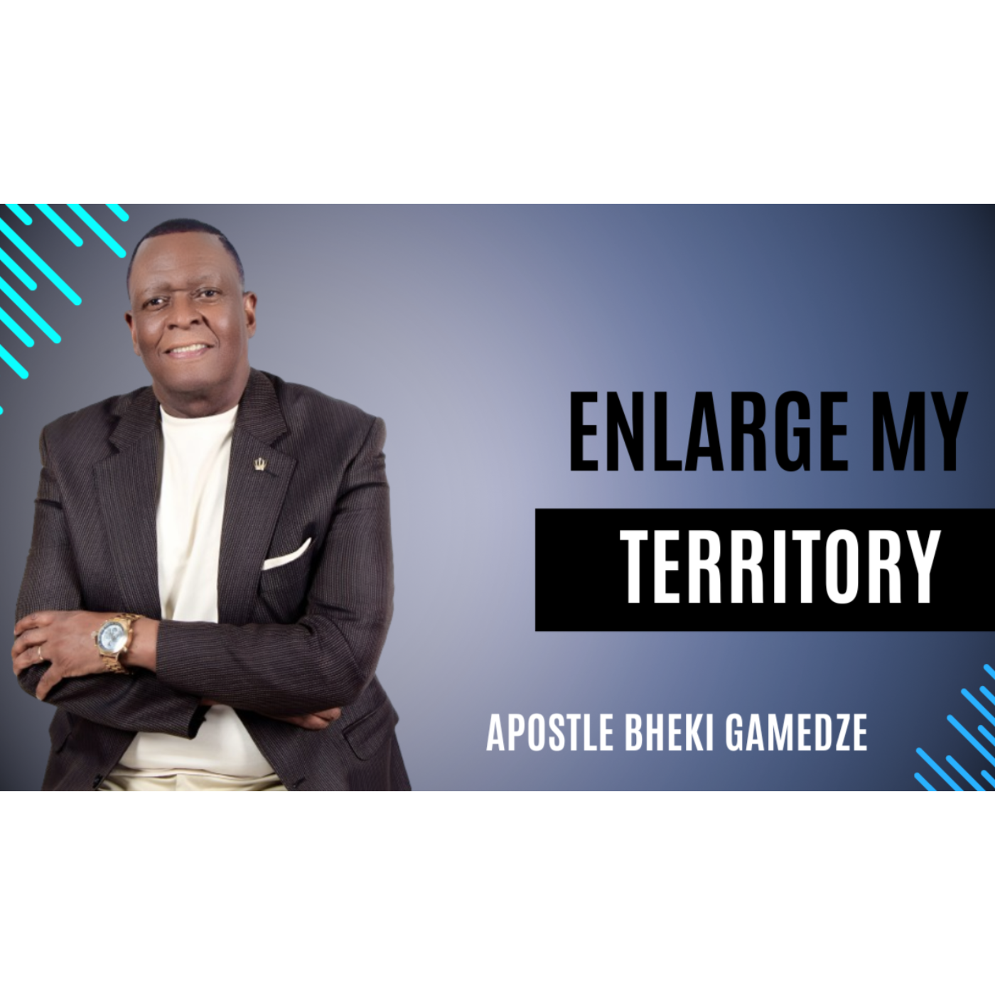 Enlarge my Territory | Apostle Bheki Gamedze