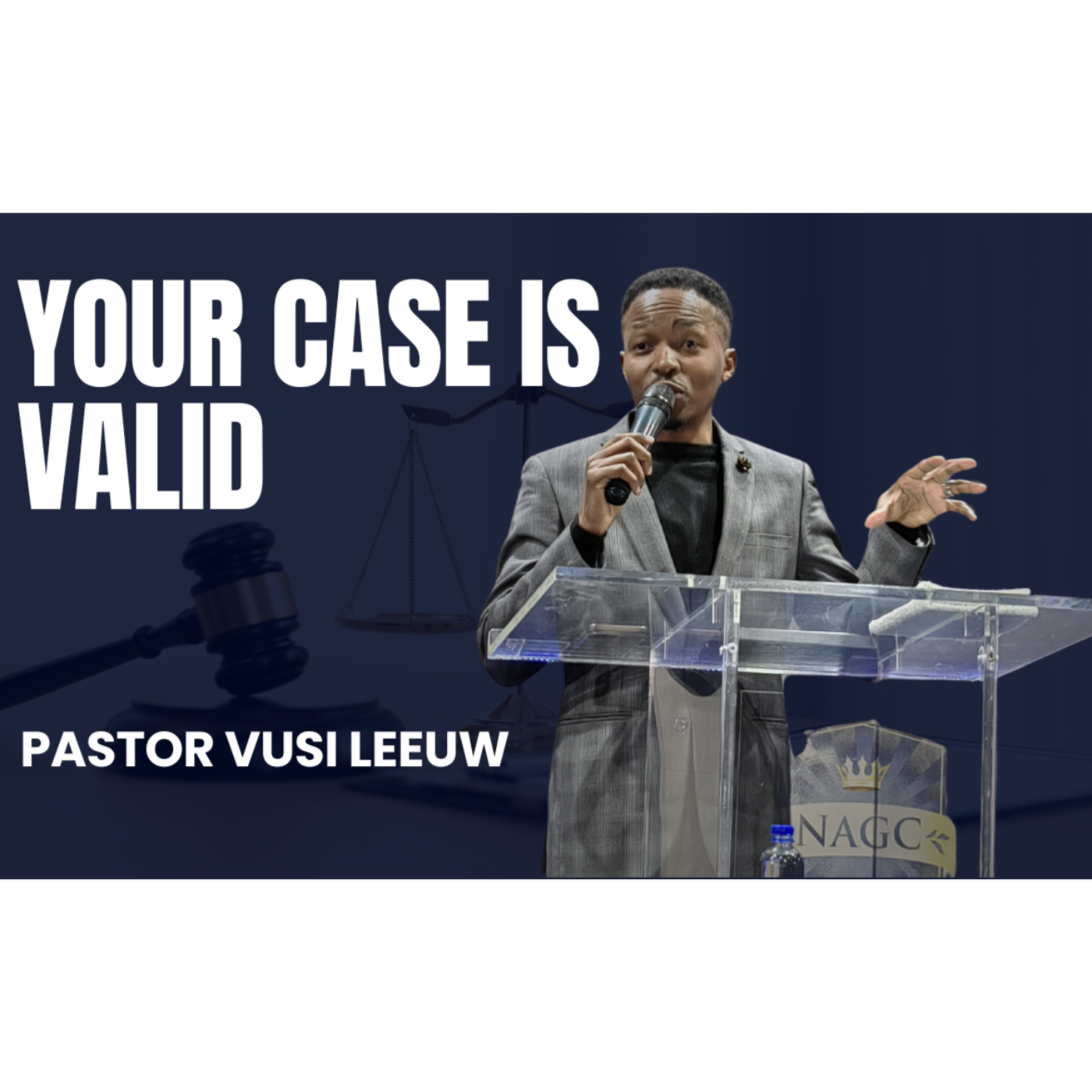 Your case is valid | Pastor Vusi Leeuw