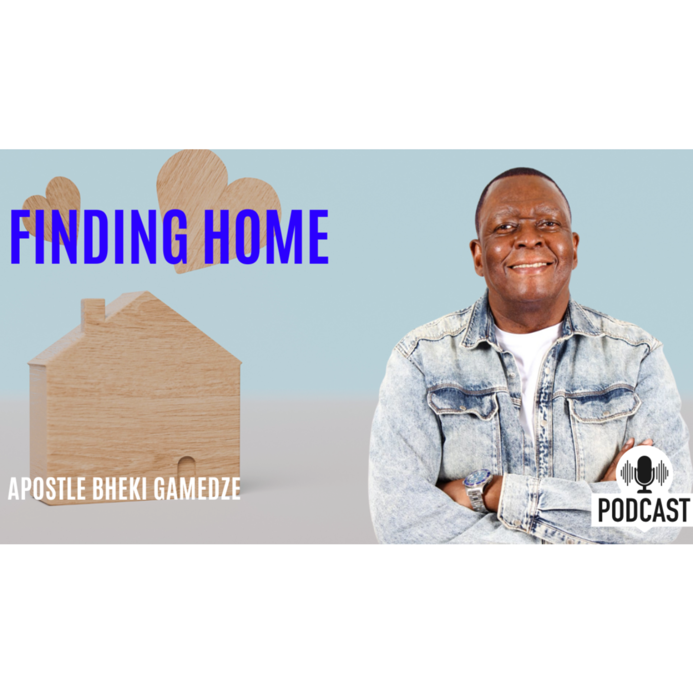 Finding Home Part 2 |  Apostle Bheki Gamedze